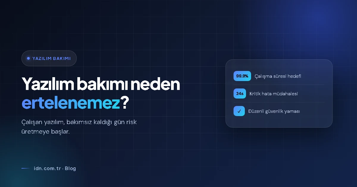Yazılım Bakım ve Destek Neden Gereklidir?